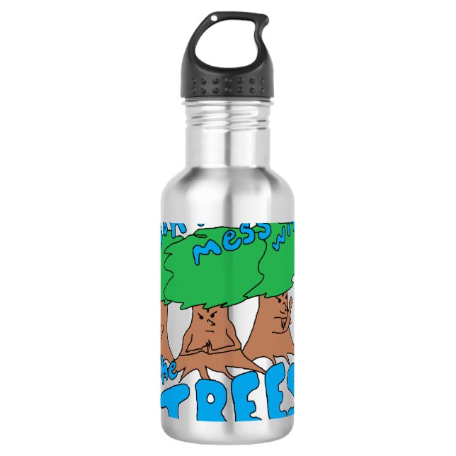 Botella De Agua ¡No te metas con los ÁRBOLES! (Anverso)