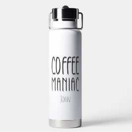 Botella De Agua Nombre personalizado Café Maniac - Gracioso