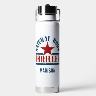 Botella De Agua Nombre personalizado de Natural Born Thriller