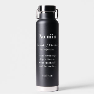 Botella De Agua Nombre personalizado "No niin" finlandés que dice