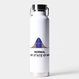 Botella De Agua Normal Es Mi Estado De Mente Bell Curve Humor Geek