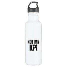 Botella De Agua Not My KPI Insulated Minimalist