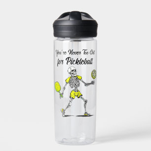 Botella De Agua Nunca eres demasiado viejo para Pickleball