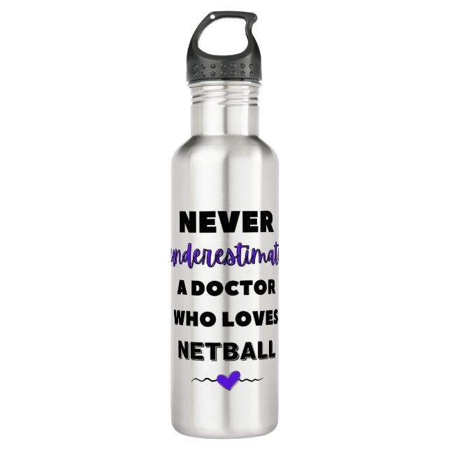 Botella De Agua Nunca subestimes a un médica que ama el netball. (Anverso)