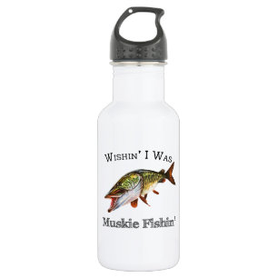 Botella De Agua Ojalá Fuera Muskie Fishin