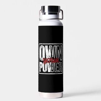 Botella De Agua Own Your Power – Bold Motivational Quote Design