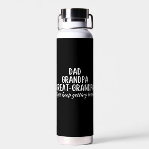 Botella De Agua Papá Abuelo GranAbuelo... me estoy mejorando.