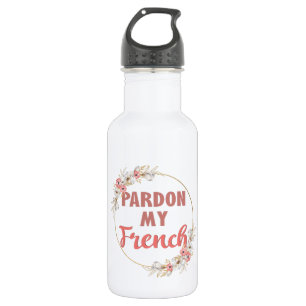 Botella De Agua Perdonen mi francés - Francés divertido