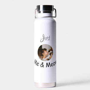Botella De Agua Plantilla de fotografía personalizada "Just Me and