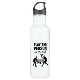 Botella De Agua Play the Person Not the Ball Premium