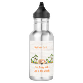 Botella De Agua Podríamos hacerlo, huir y vivir en los bosques