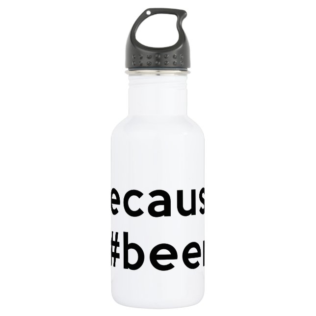 Botella De Agua Porque Cerveza (Anverso)