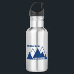 Botella De Agua Preferiría Estar En La Montaña Del Backcountry<br><div class="desc">Seguro que acampar y hacer senderismo son divertidos,  pero no donde van los demás. Tienes que llegar al país de origen.</div>