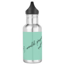 Botella De Agua Preferiría no