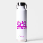 Botella De Agua Prefiero jugar al voleibol Personalizado gracioso<br><div class="desc">Prefiero jugar al voleibol con escritura rosada personalizada para una entrenadora o jugadora de voleibol femenino. Buen regalo de voleibol para tu equipo.</div>