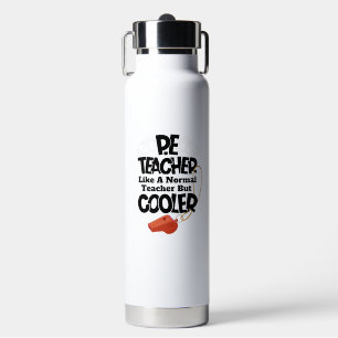 Botella De Agua Profesor de P.E. como profesor normal pero más frí