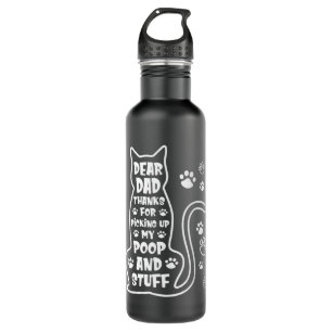 Botella De Agua Querido Padre Gracias Por Recoger Mi Poop Feliz Pa