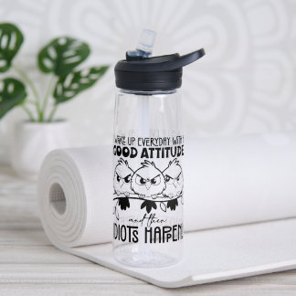 Botella De Agua Regalos de citas divertidas de pájaros idiotas 