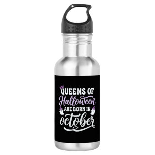 Botella De Agua Reinas de Halloween Nacidas en Octubre Cumpleaños