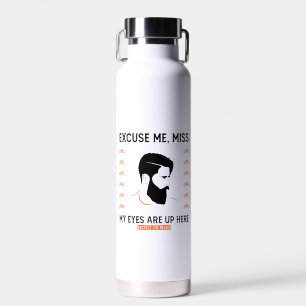 Botella De Agua Respect Beard Perdone Me Pierden Los Ojos Aquí