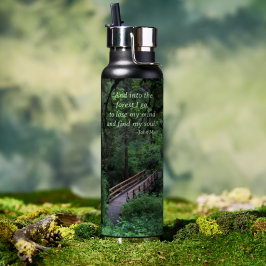 Botella De Agua Ruta de las citas de John Muir al bosque