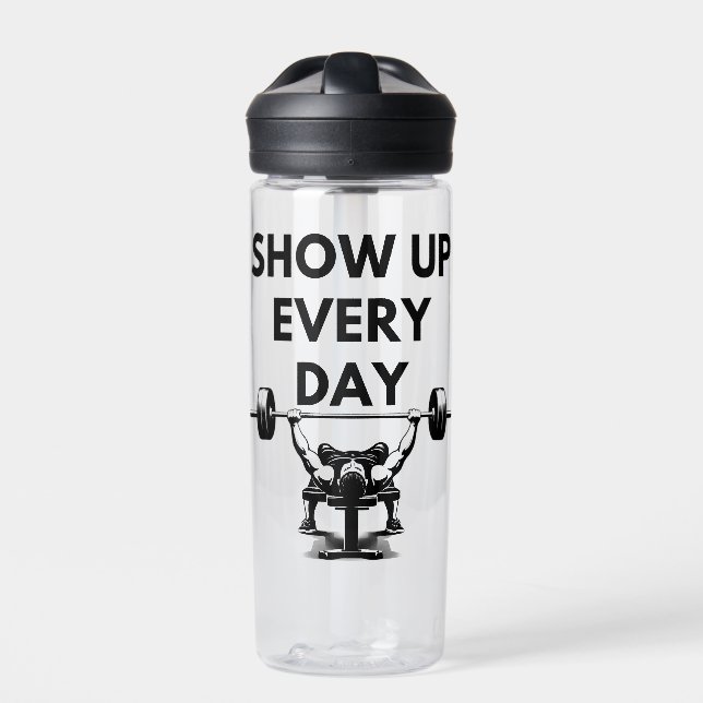 Botella De Agua SHOW UP EVERY DAY Water Bottle Gym Motivation (Delante)