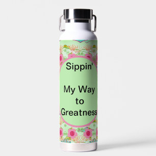 Botella De Agua Sippin' Mi camino a la grandeza