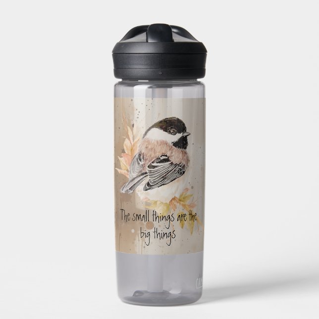 Botella De Agua Small things Inspirational Quote Chickadee Bird (Delante)