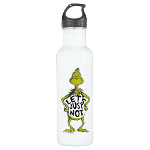 Botella De Agua Snarky Grinch Divertidos, simplemente no