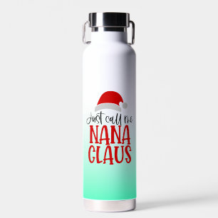 Botella De Agua Sólo Llámame Nana Claus-56768