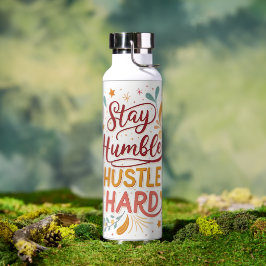 Botella De Agua Stay Humble Hustle Hard Water Bottle – Motivattion