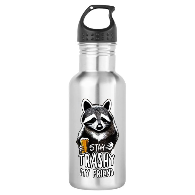 Botella De Agua Stay Trashy My Friend Raccoon (Anverso)