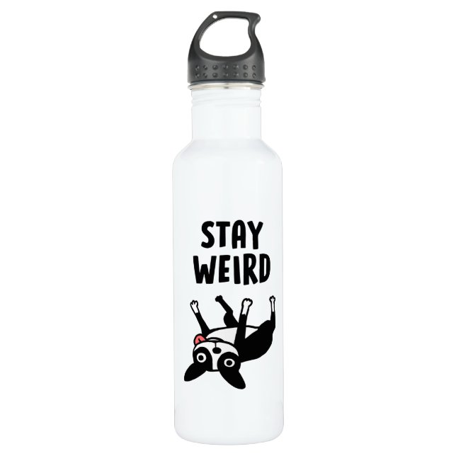 Botella De Agua Stay Weird Funny Boston Terrier Dog (Anverso)