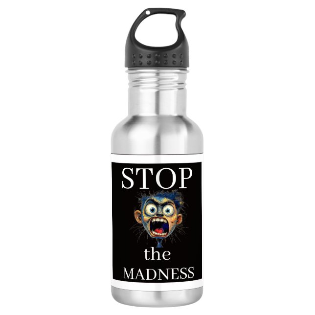Botella De Agua Stop the Madness Water Bottle (Anverso)