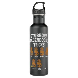 Botella De Agua Stubborn Goldendoodle Tricks, divertido entrenador