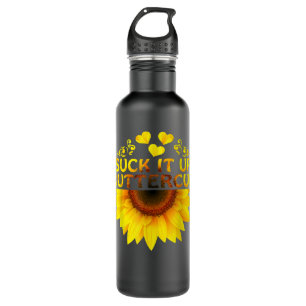 Botella De Agua Suck It Up Buttercup Sunflower