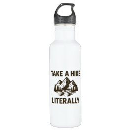 Botella De Agua Take a Hike Literally Premium