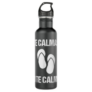 Botella De Agua Te Calmas O Te Calmo Español Hispano