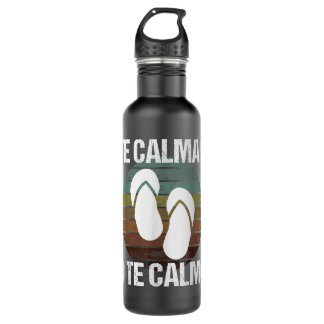 Botella De Agua Te Calmas O Te Calmo Español Hispano