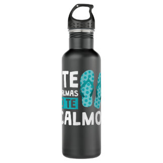Botella De Agua Te Calmas O Te Calmo Funny Hispánico