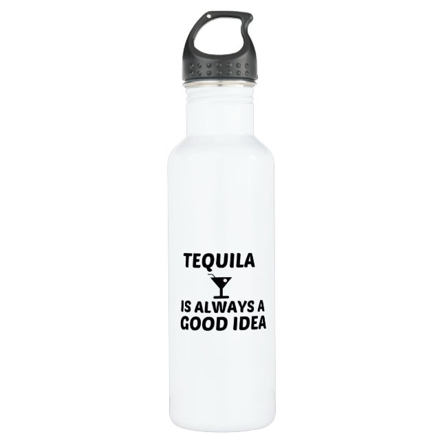 BOTELLA DE AGUA TEQUILA ES SIEMPRE UNA BUENA IDEA (Anverso)