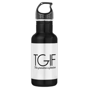 Botella De Agua TGIF. ¡Esta abuela es fabulosa!
