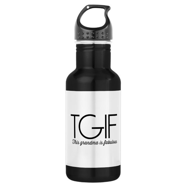 Botella De Agua TGIF. ¡Esta abuela es fabulosa! (Anverso)