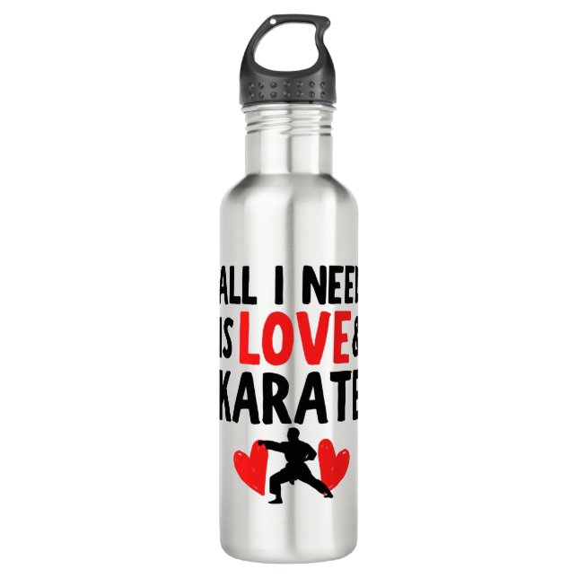 Botella De Agua Todo lo que necesito es amor y karate. (Anverso)