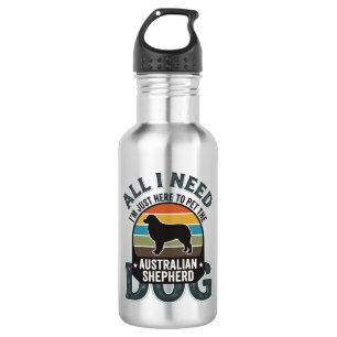 Botella De Agua Todo lo que necesito es mi perro grabado vintage a