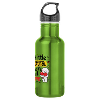 Botella De Agua Un Poco Extra Pero Todo Amor Diseño Lindo