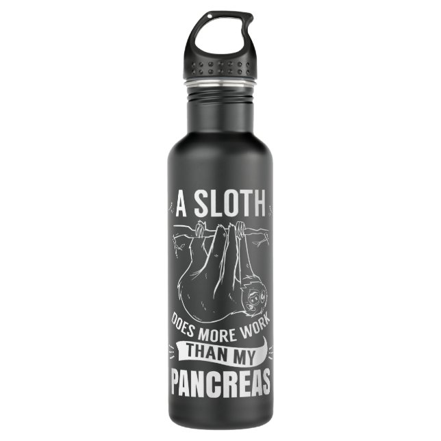 Botella De Agua Una Sloth Hace Más Trabajo Que Mi Diabetes Pancreá (Anverso)