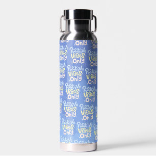 Botella De Agua Vibraciones Positivas Solo