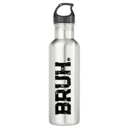 Botella De Agua Water Bottle for all Your Bruhs