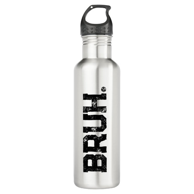 Botella De Agua Water Bottle for all Your Bruhs (Anverso)